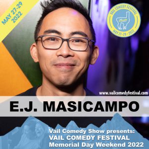 E.J. Masicampo is performing at Vail Comedy Festival May 26-28, 2023