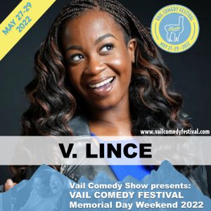 V. Lince is performing at Vail Comedy Festival May 26-28, 2023