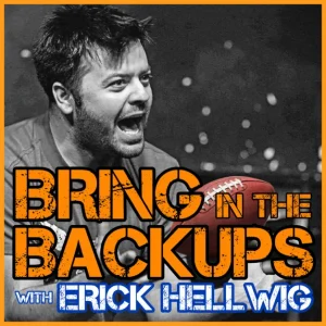 Bring in the Backups with Erick Hellwig