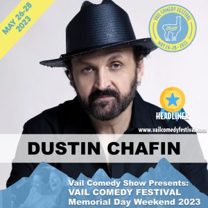 Dustin Chafin is a 2023 Vail Comedy Festival headliner