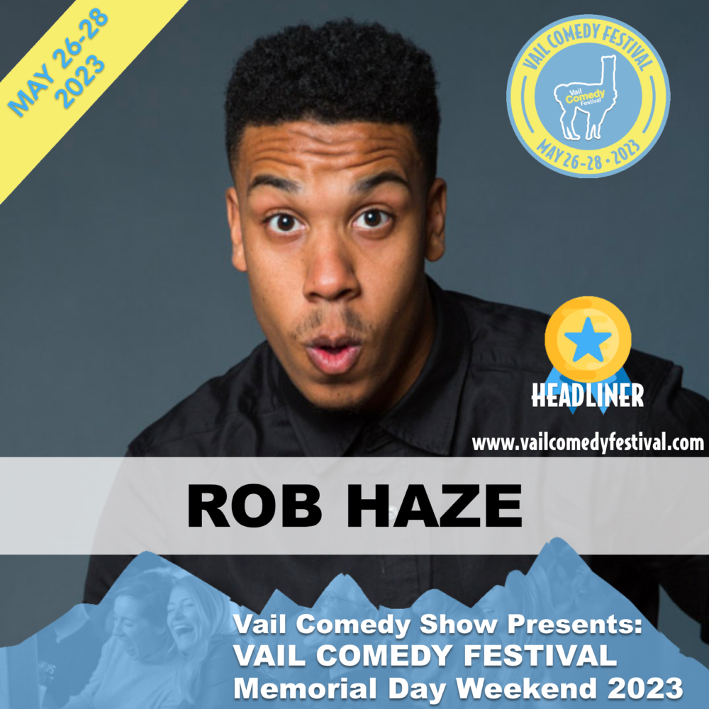 Rob Haze is a 2023 Vail Comedy Festival Headliner
